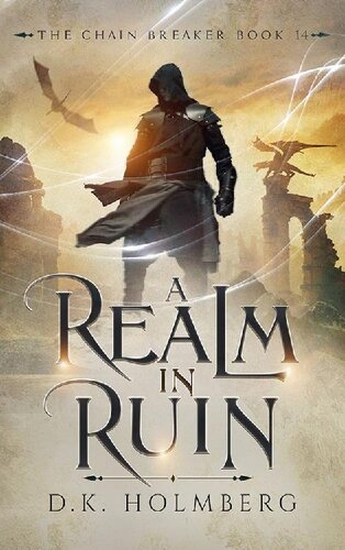 descargar libro A Realm in Ruin (The Chain Breaker Book 14)