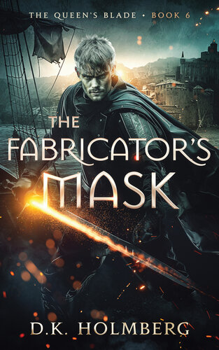 libro gratis The Fabricator's Mask (The Queen's Blade Book 6)