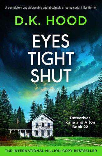 libro gratis Eyes Tight Shut: A completely unputdownable and absolutely gripping serial killer thriller (Detectives Kane and Alton Book 22)