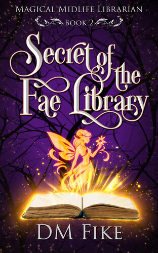 libro gratis Secret of the Fae Library: A Paranormal Women's Fiction Novel (Magical Midlife Librarian Book 2)