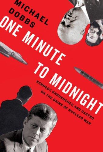 descargar libro One minute to midnight Kennedy, Khrushchev & Castro on the brink of nuclear war