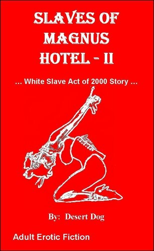 descargar libro Slaves of Magnus Hotel - II (White Slave Act of 2000 Series)