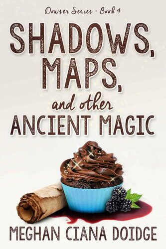 descargar libro Shadows, Maps, and Other Ancient Magic (Dowser Series Book 4)