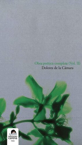 descargar libro Obra poética completa, Volumen 2: Dolores de la Cámara