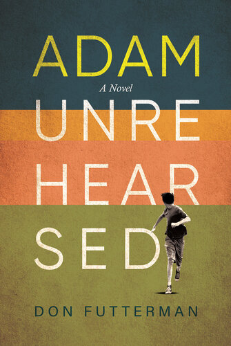 descargar libro Adam Unrehearsed