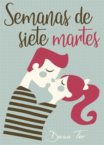 descargar libro Semanas de siete martes