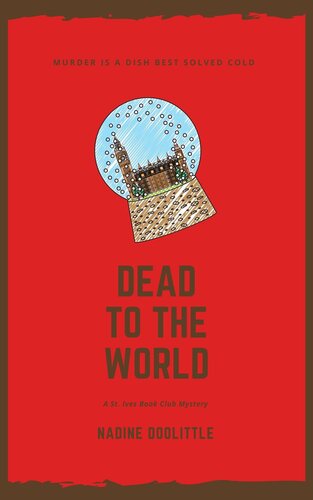 descargar libro Dead to the World: Traditional Cosy (A St. Ives Book Club Mystery 3)