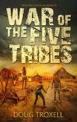 descargar libro War of the Five Tribes: A Post-Apocalyptic Adventure (After the End Book 3)