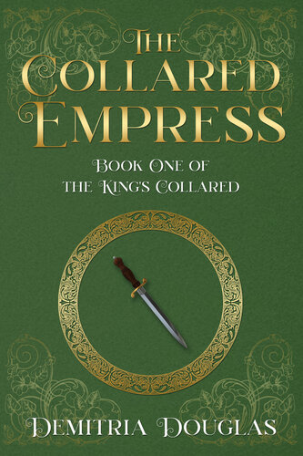 descargar libro The Collared Empress: Book One of the King's Collared