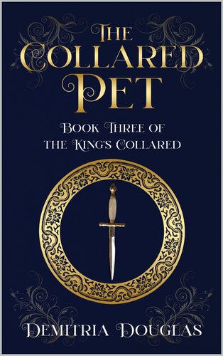 descargar libro The Collared Pet: Book Three of the King's Collared