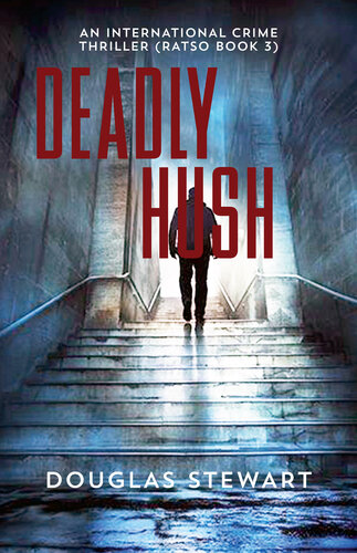 descargar libro Deadly Hush: An International Crime Thriller (Ratso Book 3)