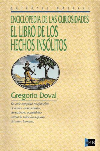 descargar libro El libro de los hechos insólitos