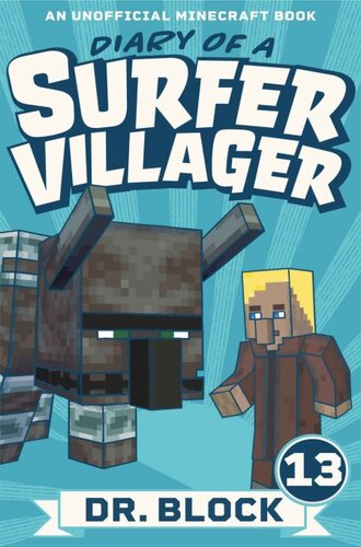 descargar libro Diary of a Surfer Villager: Book 13: (an unofficial Minecraft book for kids)