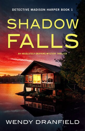 descargar libro Shadow Falls: An absolutely gripping mystery thriller (Detective Madison Harper Book 1)