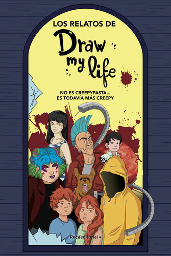 libro gratis Los relatos de Draw my life: No es creepypasta... Es todavía más creepy