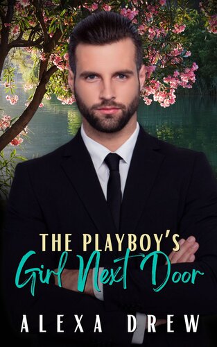 libro gratis The Playboy's Girl Next Door: Steamy Girl Next Door, Age Gap Instalove Romance Novella (The Playboys)