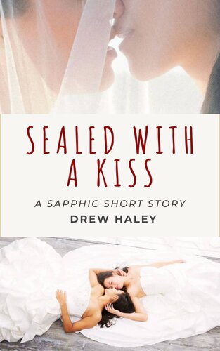 descargar libro Sealed With A Kiss: A Sapphic Short Story