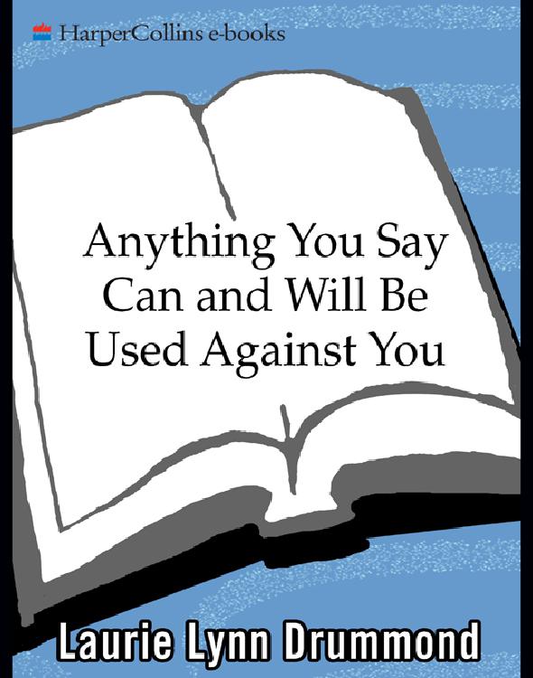 descargar libro Anything You Say Can and Will Be Used Against You: Stories