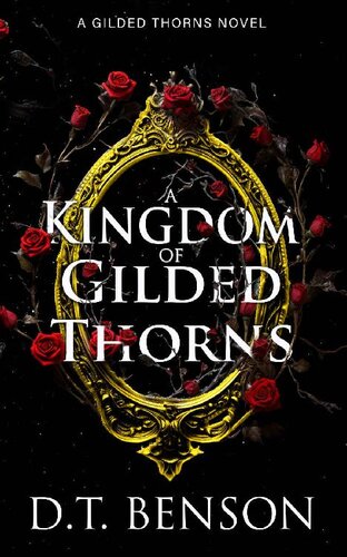 descargar libro A Kingdom of Gilded Thorns