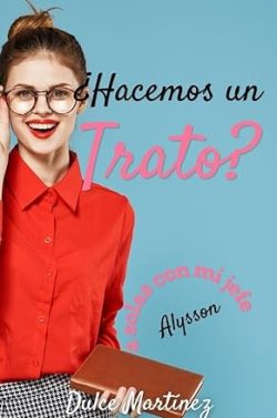 descargar libro ¿Hacemos un trato? (A solas con mi jefe 1)