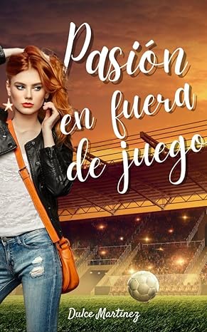 descargar libro Pasión en fuera de juego (Romance deportivo #03)