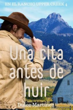 descargar libro Una cita antes de huir (En el Rancho Upper Creek 4)