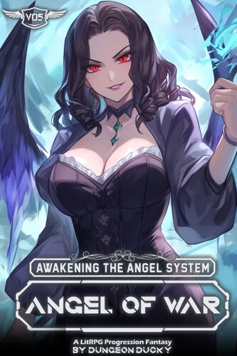 libro gratis Awakening the Angel System: Angel Of War: A LitRPG Progression Fantasy