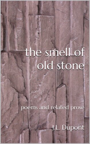 libro gratis the smell of old stone: poems and related prose