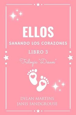 descargar libro Ellos. Sanando los corazones (Deseos 3)