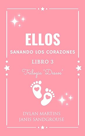 descargar libro Ellos: Sanando los corazones (Trilogía «Deseos» #03)