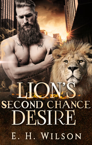 descargar libro Lion's Second Chance Desire (Harborview Age Gap Shifters Love Saga Book 2)