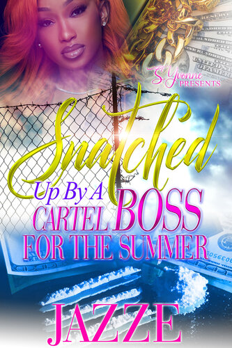 descargar libro Snatched Up By A Cartel Boss For The Summer