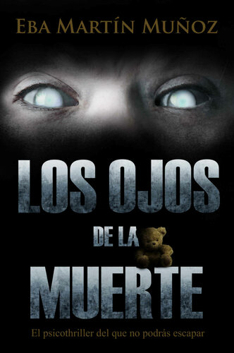 libro gratis LOS OJOS DE LA MUERTE: El psicothriller del que no podrás escapar (Spanish Edition)