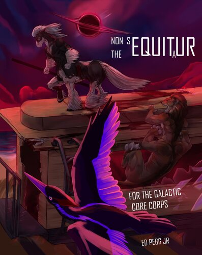 descargar libro Non Sequitur the Equitaur: For the Galactic Core Corps, a litRPG Fallacy.