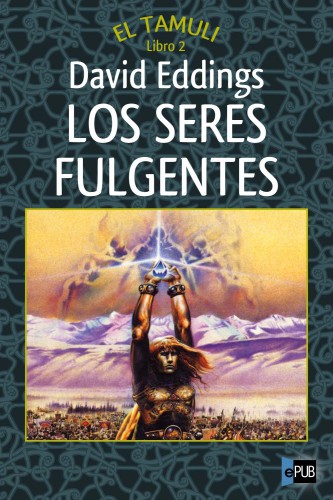 descargar libro Los seres fulgentes