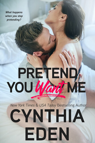 libro gratis Pretend You Want Me (Wilde Ways Book 13)