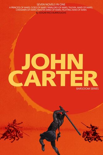 descargar libro John Carter: Barsoom Series (7 Novels) A Princess of Mars; Gods of Mars; Warlord of Mars; Thuvia, Maid of Mars; Chessmen of Mars; Master Mind of Mars; Fighting Man of Mars Complete with Illustrations