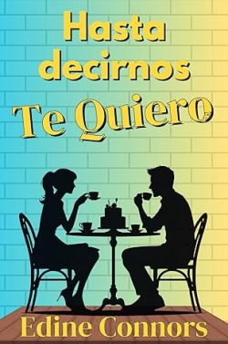 libro gratis Hasta decirnos Te Quiero