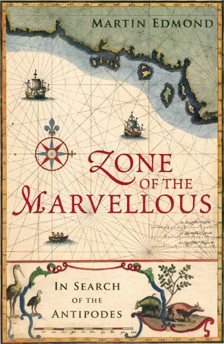 libro gratis Zone of the Marvellous: In Search of the Antipodes