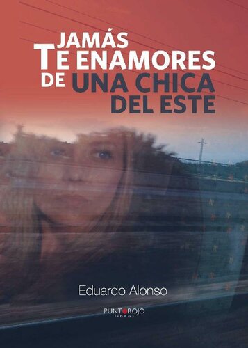 descargar libro Jamás te enamores de una chica del Este (Spanish Edition)