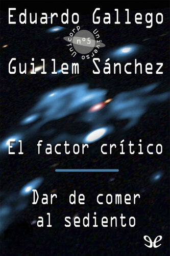 descargar libro El factor crítico, Dar de comer al sediento