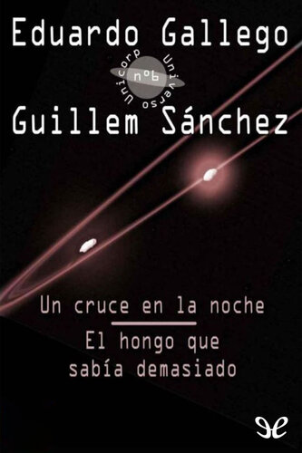 libro gratis Un cruce en la noche. El hongo que sabía demasiado