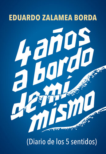 libro gratis 4 años a bordo de mí mismo [ed.: 1]