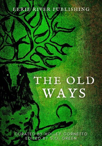 descargar libro The Old Ways: Anthology of Ritual and Lore Volume 2