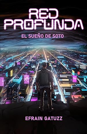 libro gratis El sueño de Soto (Red Profunda #01)