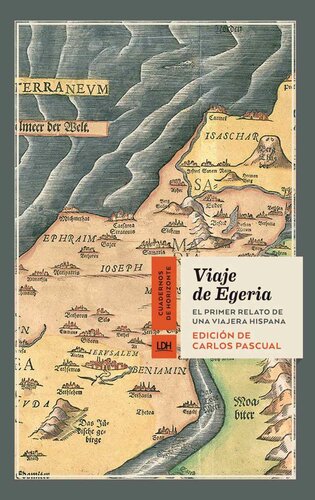 descargar libro Viaje de Egeria: El primer relato de una viajera hispana (Cuadernos de Horizonte nº 11) (Spanish Edition)