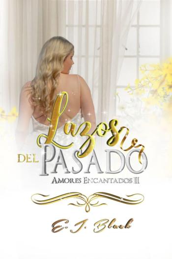 descargar libro Lazos del pasado (Amores Encadenados #02)