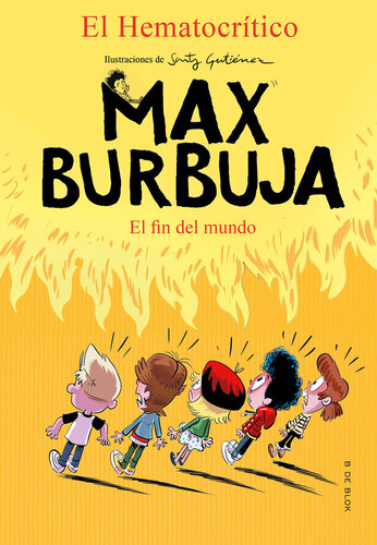 descargar libro Max Burbuja 6--El fin del mundo