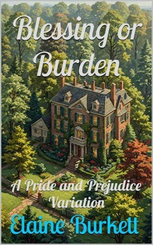 descargar libro Blessing or Burden: A Pride and Prejudice Variation