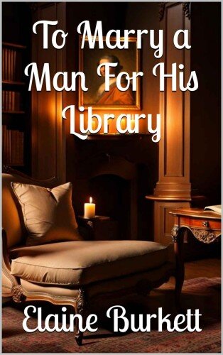 descargar libro To Marry a Man for His Library